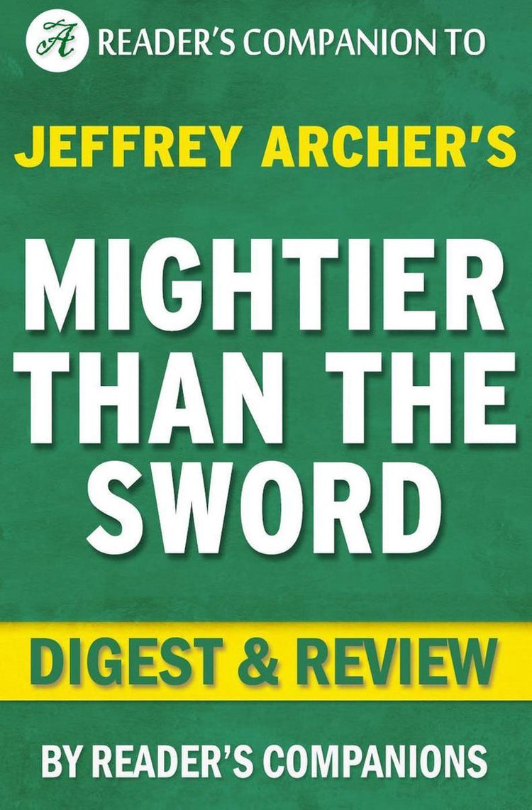 Plus puissant que l'épée : les chroniques de Clifton par Jeffrey Archer Digest Review