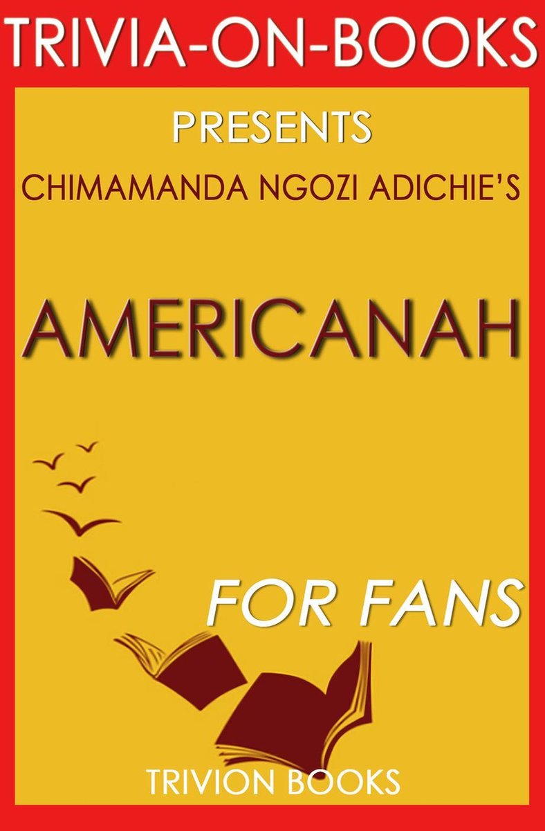 Americanah de Chimananda Ngozi Adichie (quiz sur les livres)