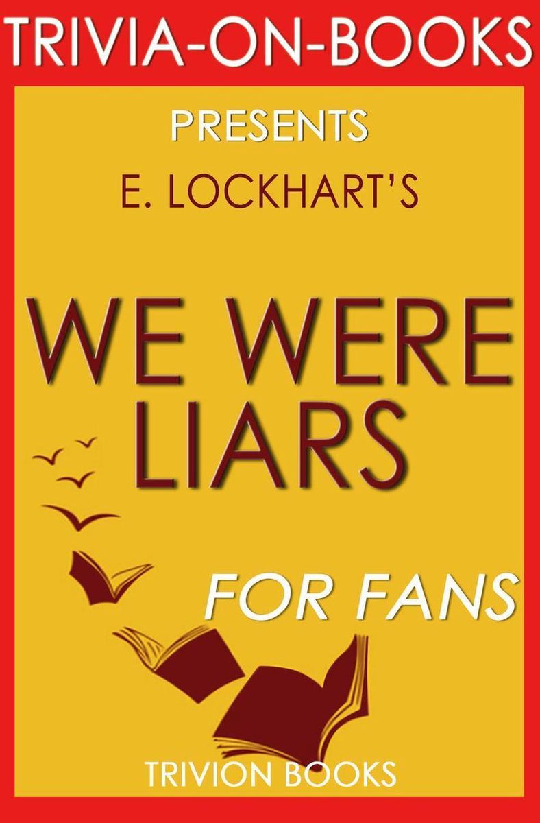 Nous étions des menteurs par e. Lockhart (questionnaire sur les livres)