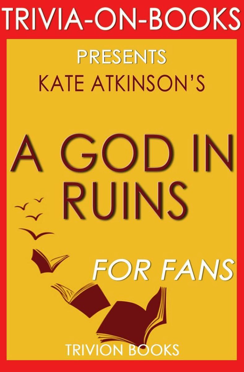 Un dieu en ruines par Kate Atkinson (trivia-on-books)