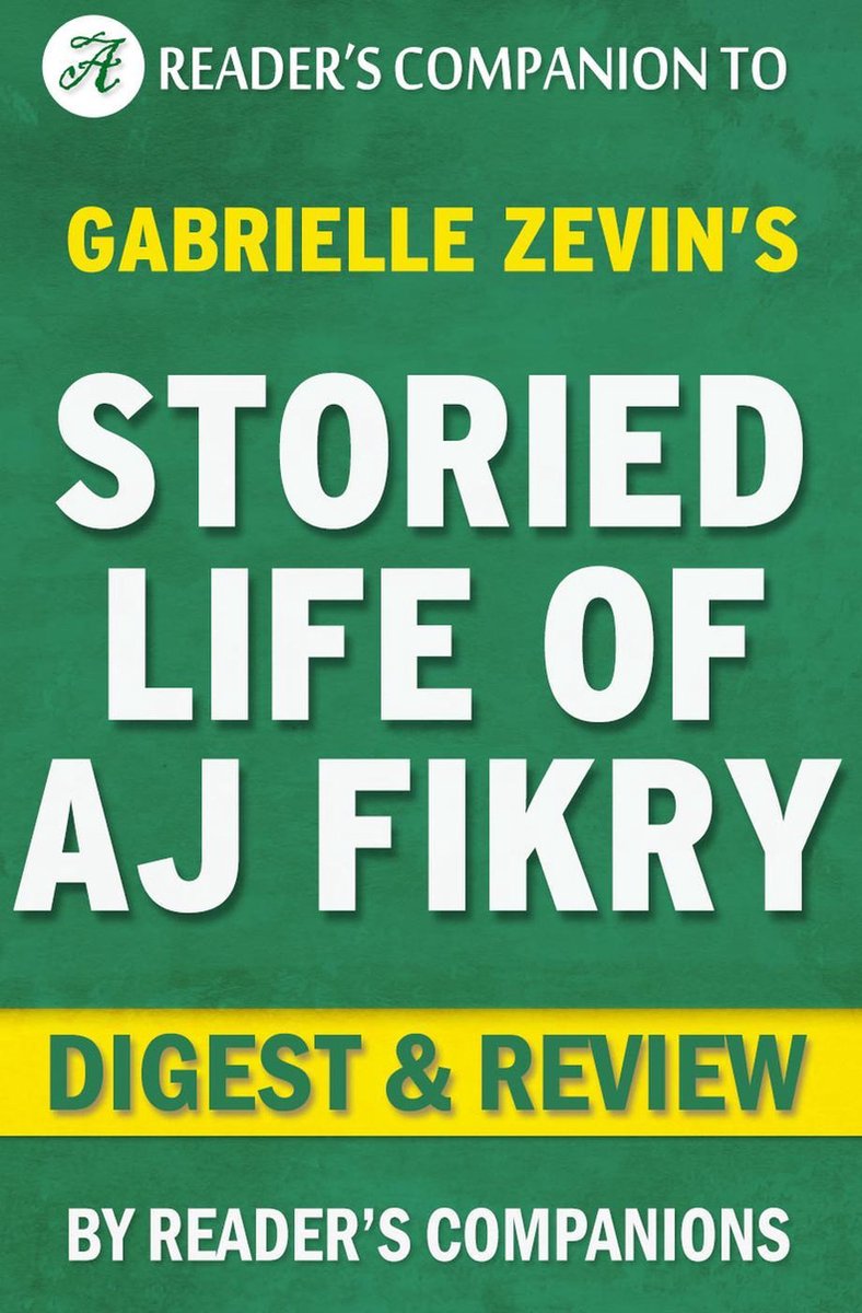 La vie riche d'un. j. fikry par Gabrielle Zevin Digest Review