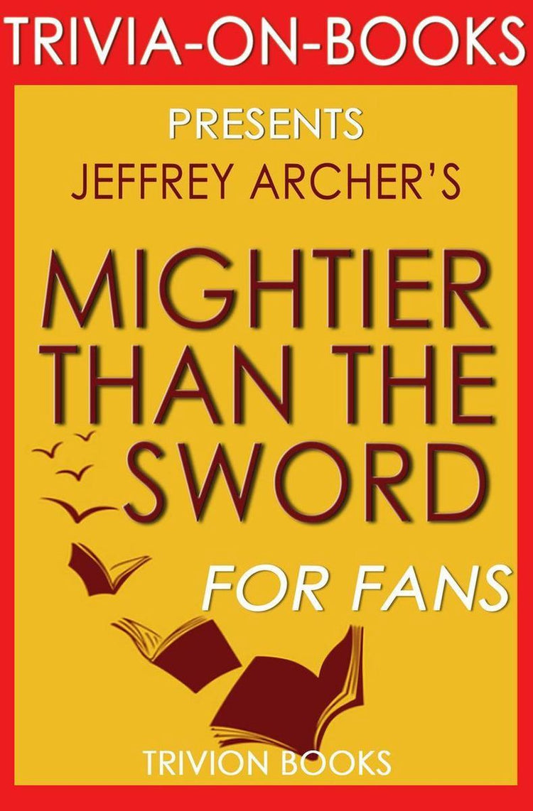 Plus puissant que l'épée : le Clifton raconte un roman de Jeffrey Archer (trivia-on-books)