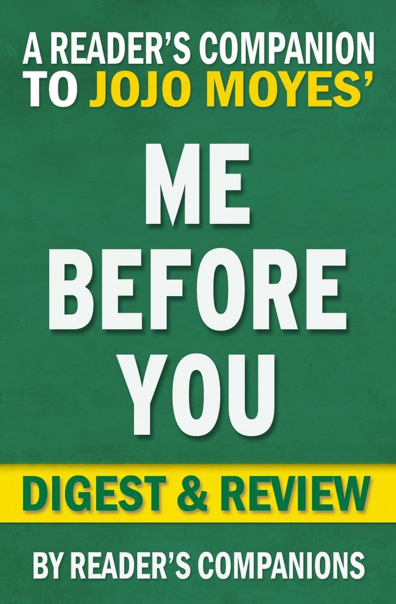 Moi avant toi : un roman de Jojo Moyes Digest Review