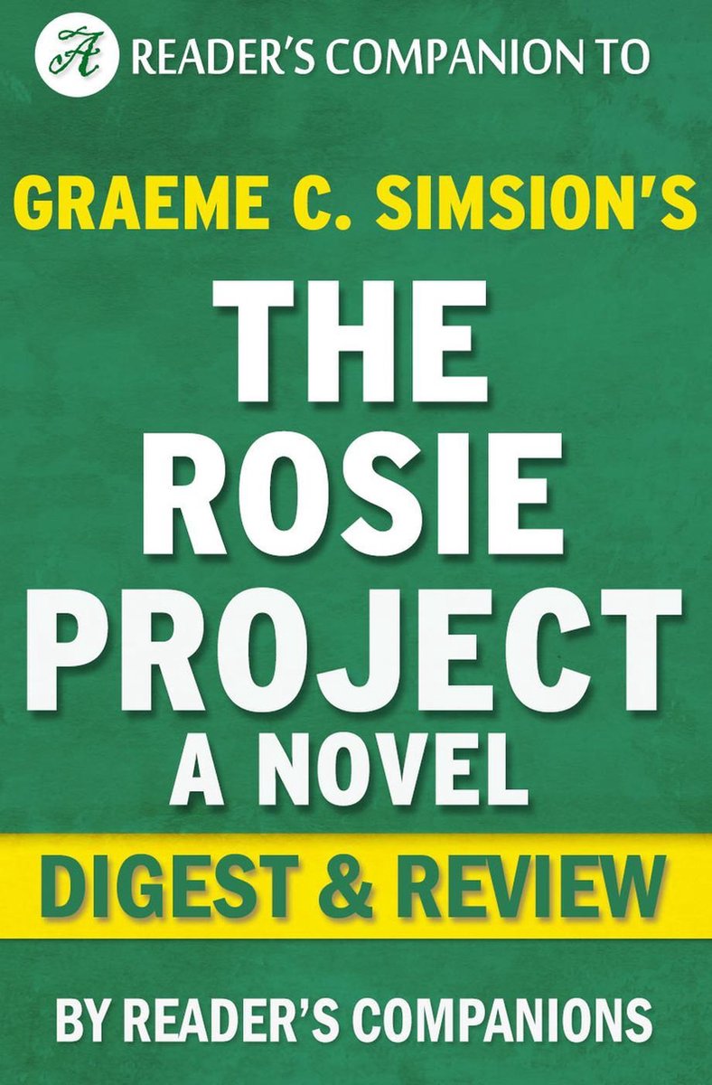 Le projet Rosie par Graeme Simsion Digest Review