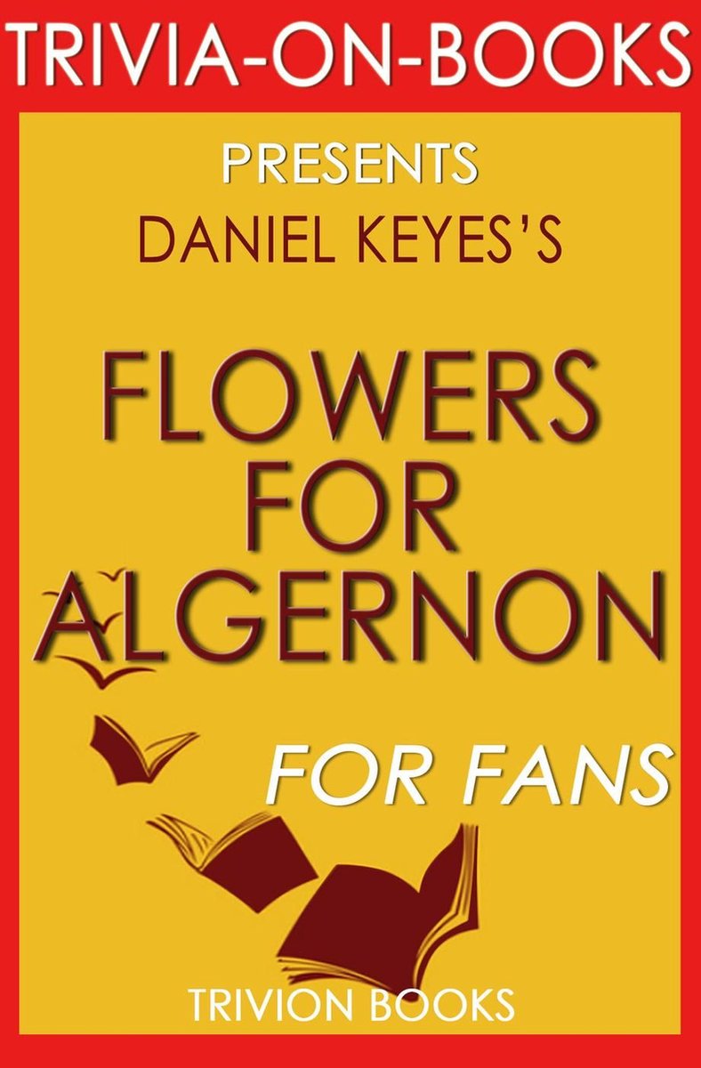 Fleurs pour Algernon par Daniel Keyes (trivia-on-books)