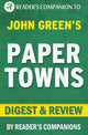 Villes de papier par John Green Digest Review