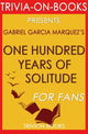 Trivia-on-books - cent ans de solitude de Gabriel Garcia Marquez (trivia-on-book)