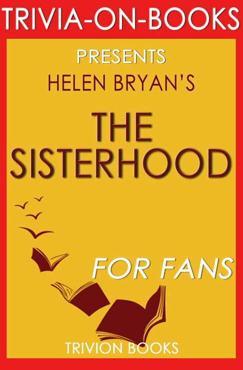 La sororité par Helen Bryan (questionnaire sur les livres)