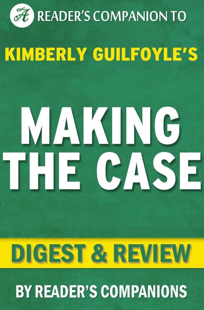 Plaidoyer : comment être votre propre meilleur avocat par Kimberly Guilfoyle Digest Review