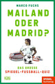 Mailande ou Madrid ?