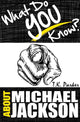 Que savez-vous de Michael Jackson ? le livre de jeu-questionnaire non autorisé sur les faits de Michael Jackson