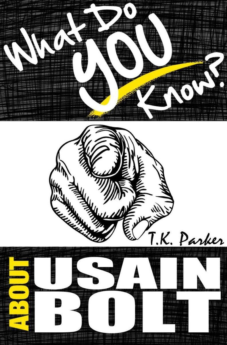 Que sais-tu d'Usain Bolt ? le livre de jeu-questionnaire non autorisé sur les faits d'Usain Bolt