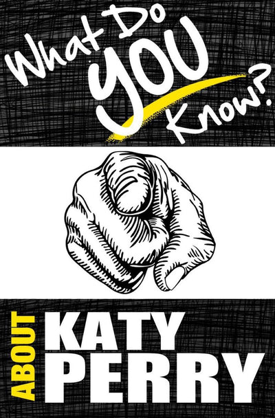 Ty, que sais-tu de Ka Perry ? - le livre de jeu-questionnaire non autorisé sur les faits de Ka Perry