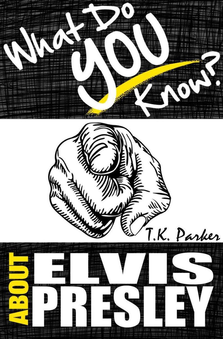 Que savez-vous d’Elvis Presley ? le livre de jeu-questionnaire non autorisé sur les faits d'Elvis Presley