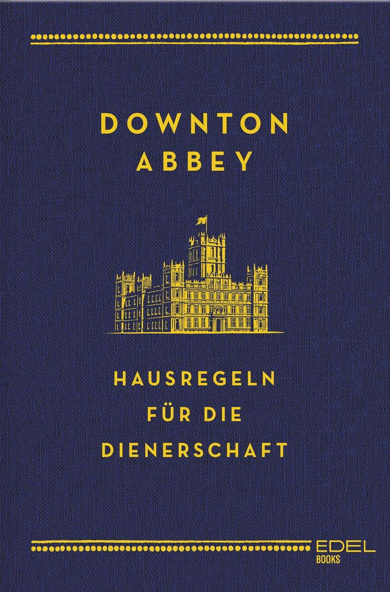 Downton Abbey - Règlement intérieur pour le service