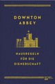 Downton Abbey - Règlement intérieur pour le service