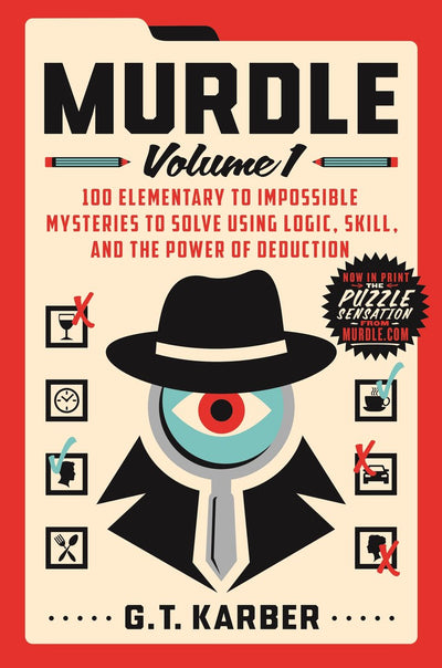 St Martin's Murdle - volume 1 - 100 mystères à résoudre en utilisant la logique, l'habileté et le pouvoir de déduction