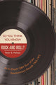 Alors tu penses que tu connais le rock and roll ?