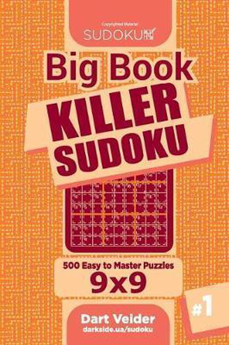 Sudoku tueur de gros livres - sudoku tueur de gros livres - 500 puzzles faciles à maîtriser 9x9 (tome 1)