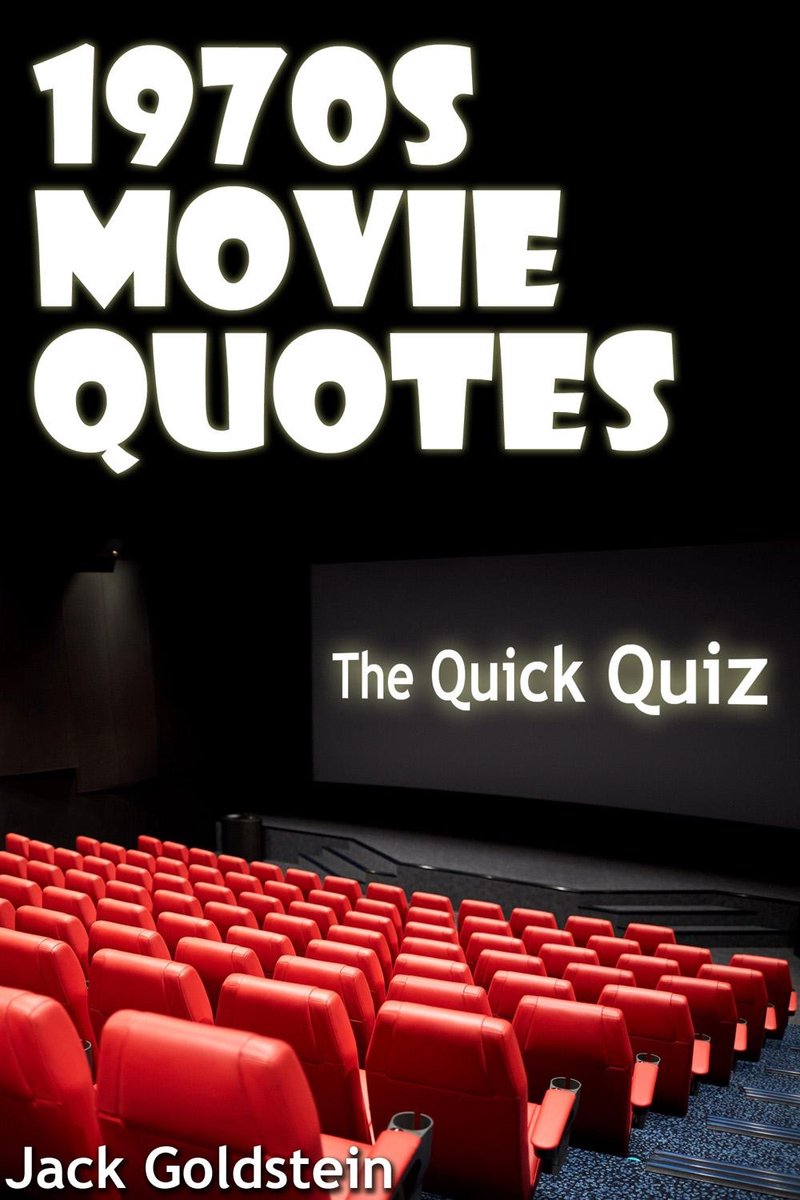 Quiz de citations de films 1 - Citations de films des années 1970 - le quiz rapide