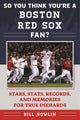 Donc vous pensez que vous êtes un fan de l'équipe - donc vous pensez que vous êtes un fan des Red Sox de Boston ?