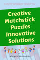 Des puzzles d'allumettes créatifs, des solutions innovantes