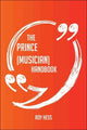 Le manuel du prince (musicien) - tout ce que vous devez savoir sur le prince (musicien)