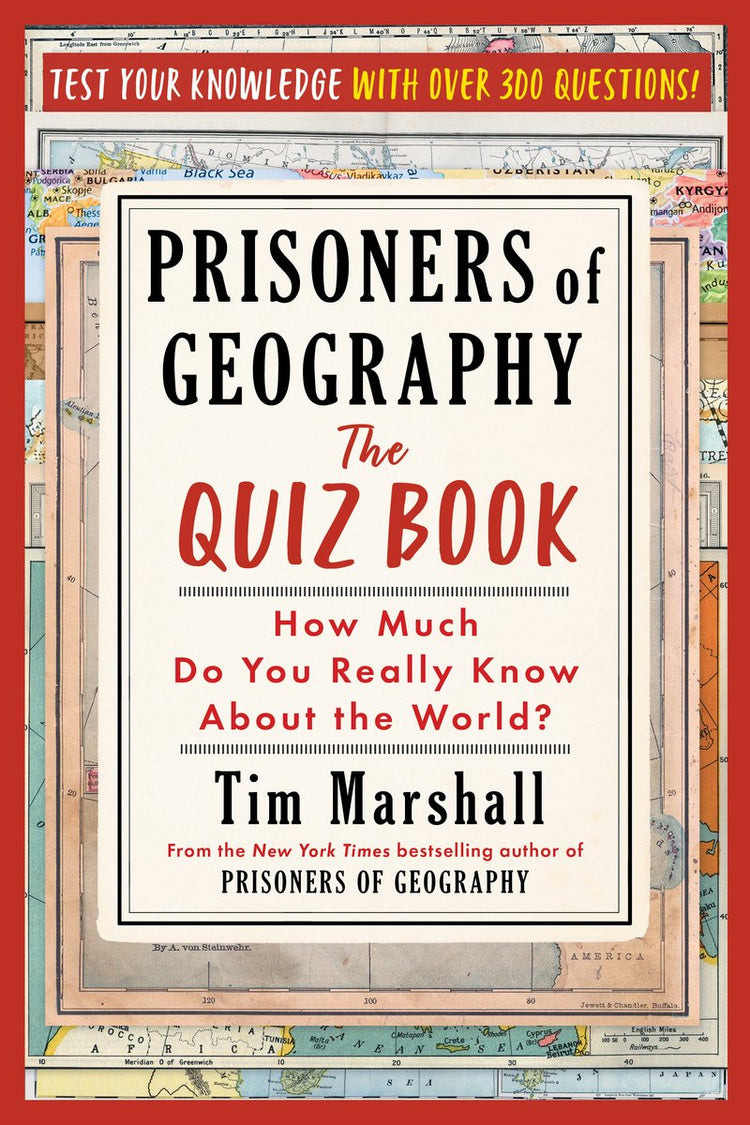 Prisonniers de la géographie : le quiz : que savez-vous vraiment du monde ?