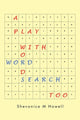 Un jeu avec les mots, la recherche de mots aussi