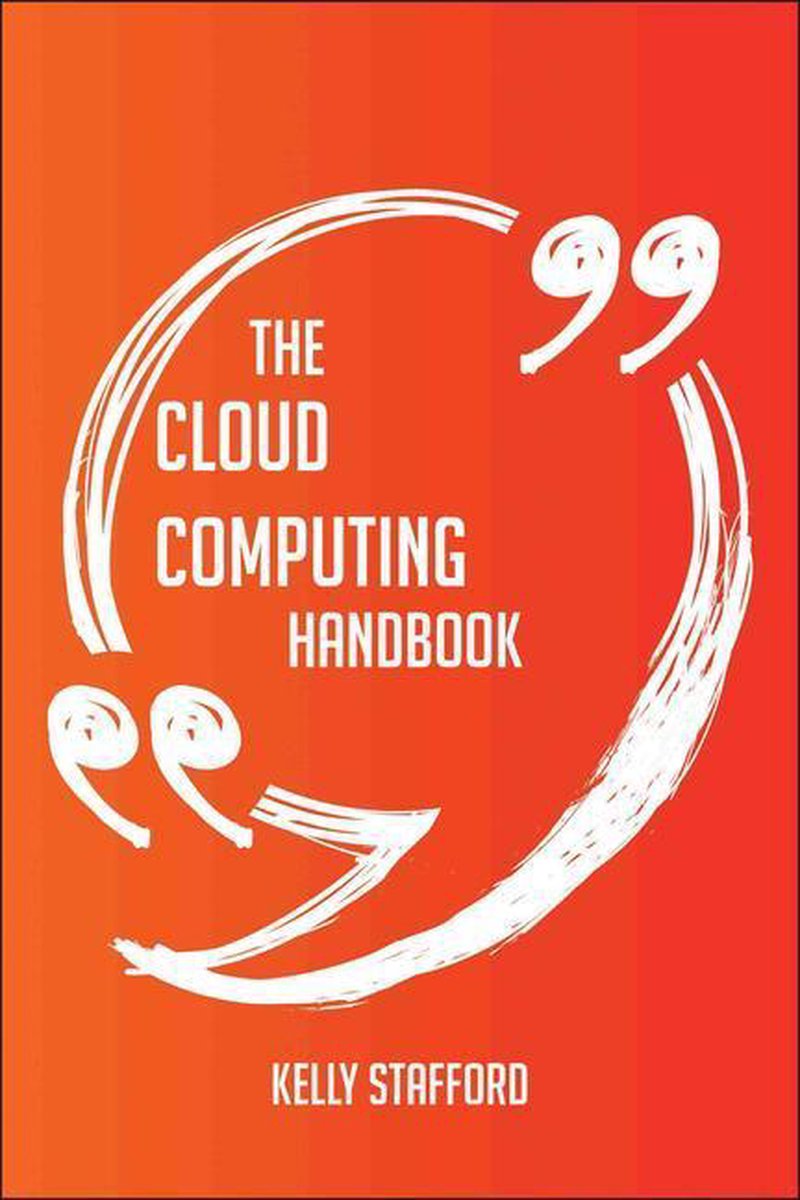 Le manuel du cloud computing : tout ce que vous devez savoir sur le cloud computing