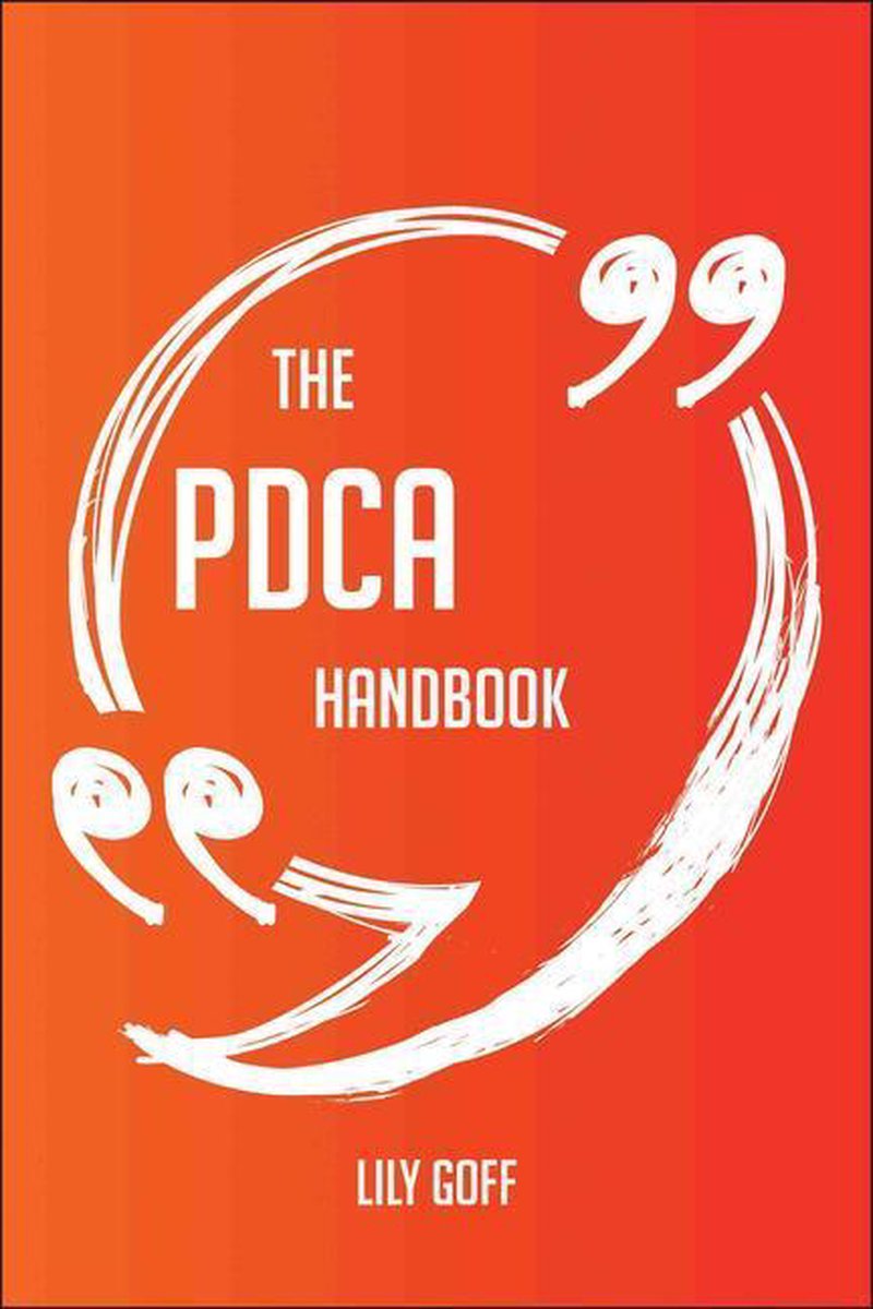Le manuel pdca - tout ce que vous devez savoir sur pdca