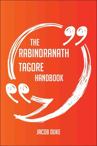 Manuel d'Abi le rndranath tagore - tout ce que vous devez savoir sur rndranath tagore