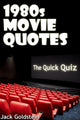 Citations de films des années 1980 : le livre de quiz ultime
