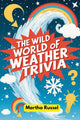 Le monde sauvage des quiz sur la météo