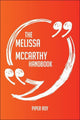 Le manuel de Melissa McCarthy – tout ce que vous devez savoir sur Melissa McCarthy