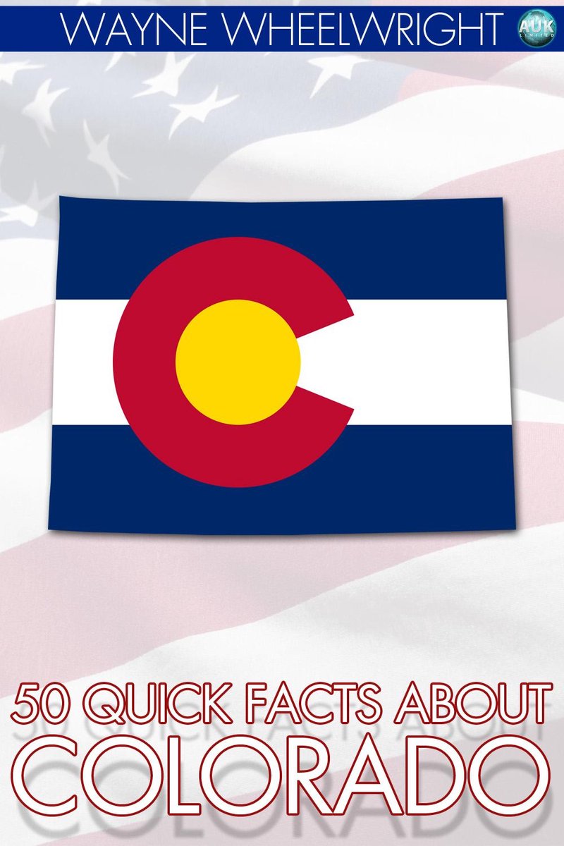 50 faits rapides sur le Colorado
