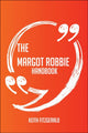 Le manuel de Margot Robbie – tout ce que vous devez savoir sur Margot Robbie