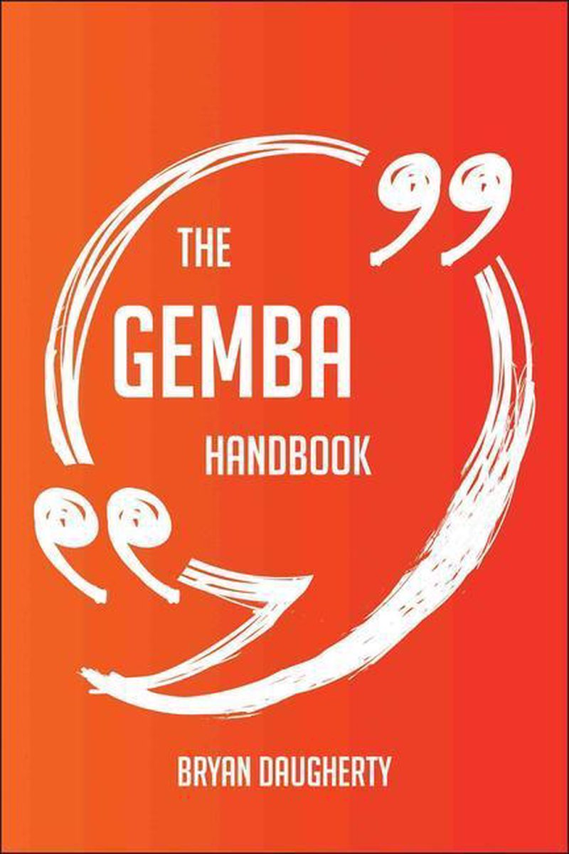 Le manuel du gemba - tout ce que vous devez savoir sur le gemba