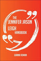 Le manuel de Jennifer Jason Leigh – tout ce que vous devez savoir sur Jennifer Jason Leigh