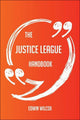 Le manuel de la Justice League – tout ce que vous devez savoir sur la Justice League