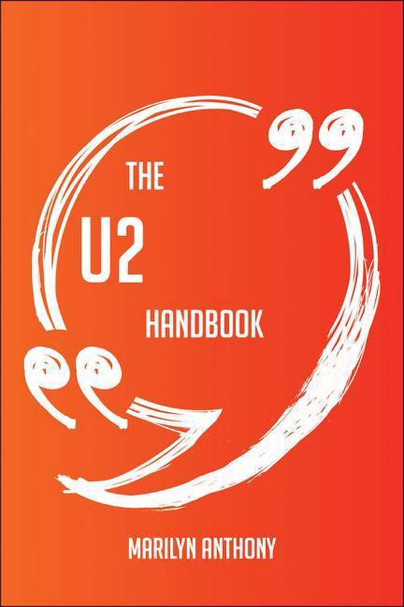 Le manuel de u2 – tout ce que vous devez savoir sur u2