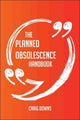 Le manuel de l'obsolescence programmée - tout ce qu'il faut savoir sur l'obsolescence programmée