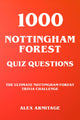 1000 questions de quiz sur la forêt de Nottingham - le défi ultime sur la forêt de Nottingham