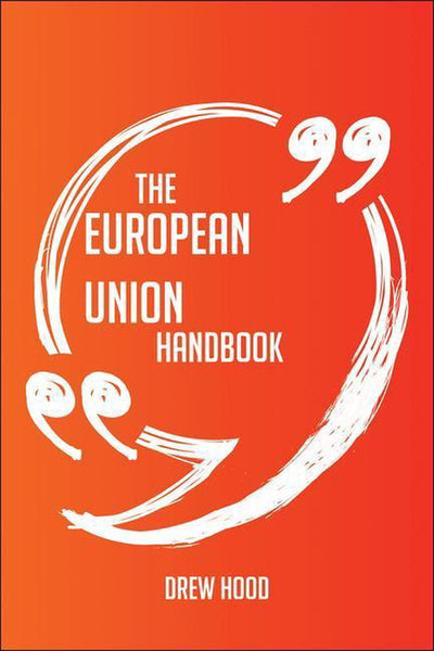 Union le manuel européen - tout ce que vous devez savoir sur l'Union européenne