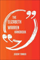 Le manuel d'Elizabeth Warren - tout ce que vous devez savoir sur Elizabeth Warren