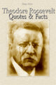 Theodore Roosevelt : citations et faits