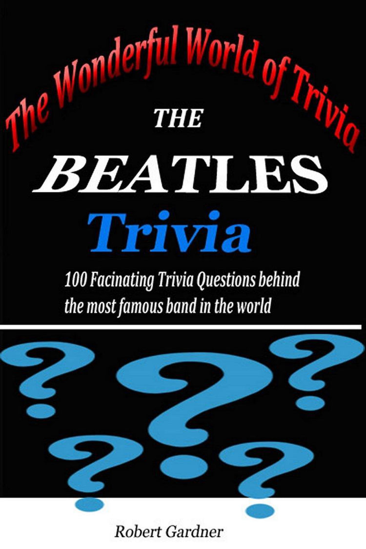Le monde merveilleux des quiz - les quiz sur les Beatles