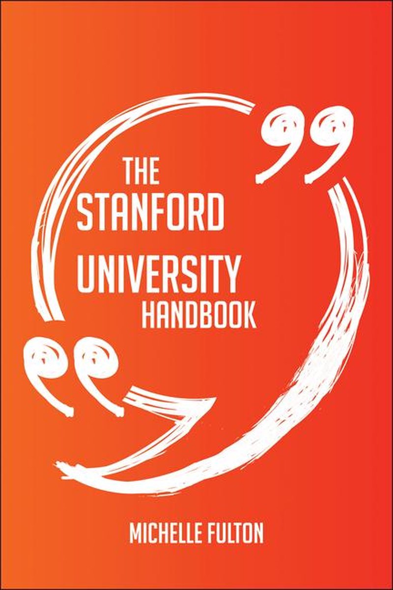 Ty le manuel de l'université de Stanford - tout ce que vous devez savoir sur l'université de Stanford