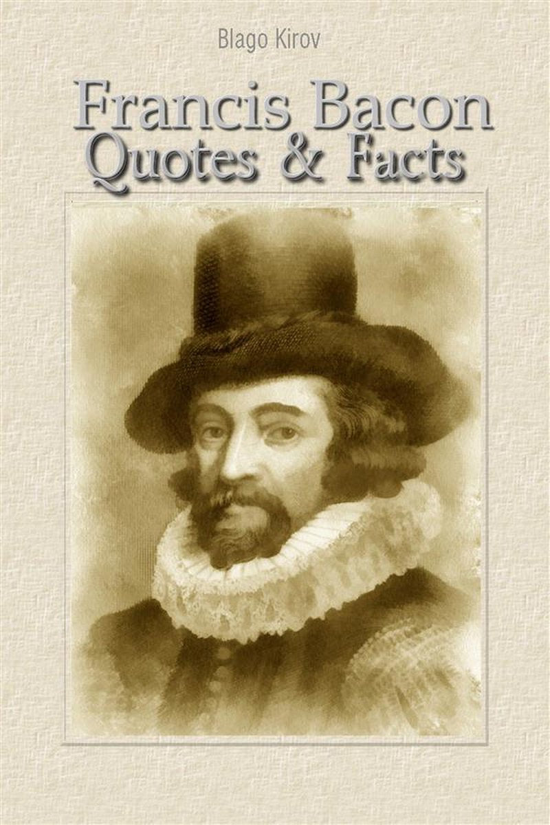 Francis Bacon : citations faits