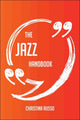 Le manuel du jazz - tout ce qu'il faut savoir sur le jazz